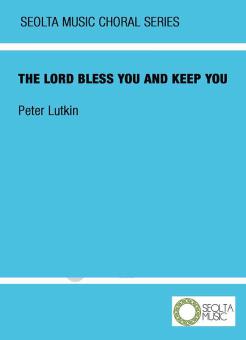 The Lord bless you and keep you 