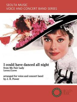 I could have danced all night (from "My Fair Lady") 