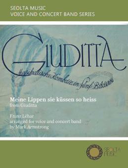 Meine Lippen sie kussen so heiss (from "Giuditta") 