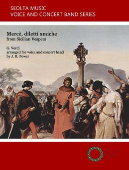 Merce diletti amiche (from "Sicilian Vespers") 