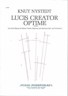 Lucis Creator Optime op. 58 