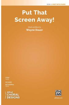Put That Screen Away! 