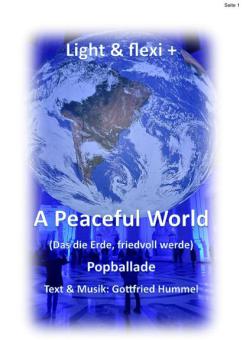A Peaceful World (Das die Erde, Friedvoll werde) 