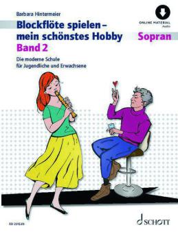 Blockflöte spielen - mein schönstes Hobby 2 