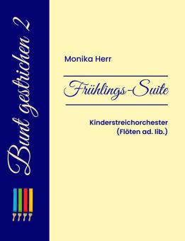 Bunt gestrichen 2: Frühlings-Suite 