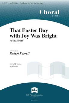 That Easter Day with Joy Was Bright 