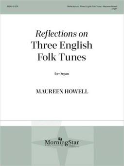 Reflections on 3 English Folk Tunes 
