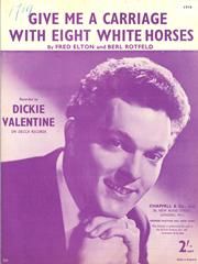 Give Me A Carriage With Eight White Horses 