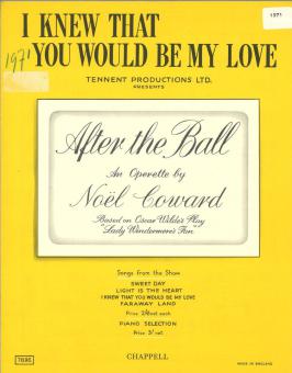 I Knew That You Would Be My Love 