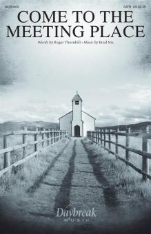 Come to the Meeting Place Download