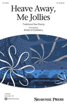 Heave Away, Me Jollies Download