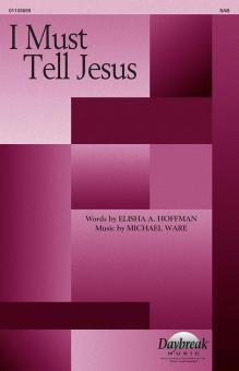 I Must Tell Jesus Download