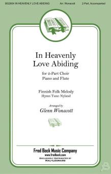 In Heavenly Love Abiding Download