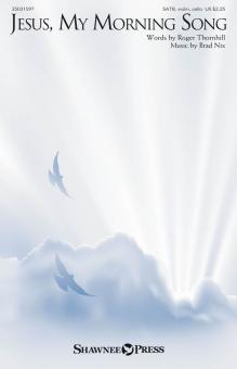 Jesus, My Morning Song Download