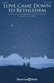 Love Came Down to Bethlehem Download