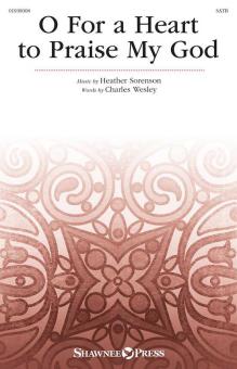 O For A Heart To Praise My God Download