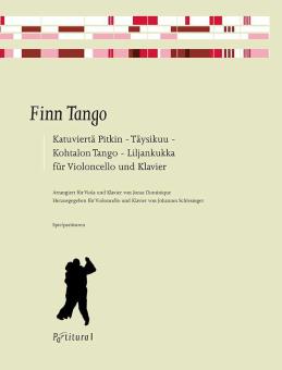 Finn Tango für Violoncello: Katuviertä Pitkin, Täysikuu, Kohtalon Tango, Liljankukka 