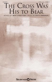 The Cross Was His to Bear Download