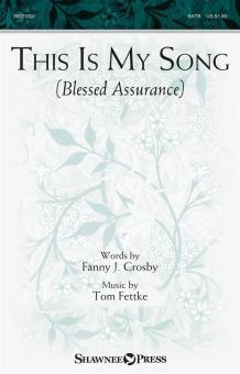 This Is My Song (Blessed Assurance) Download