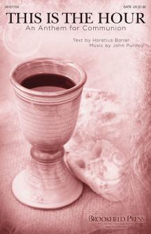 This Is The Hour (An Anthem For Communion) Download
