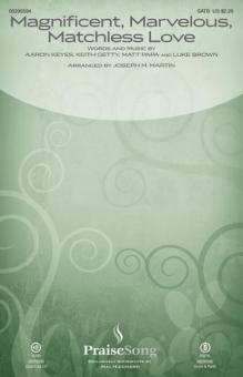 Magnificent, Marvelous, Matchless Love 
