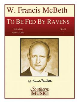 To Be Fed By Ravens (Archive) 
