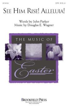 See Him Rise! Alleluia! 