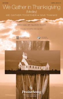 We Gather In Thanksgiving 