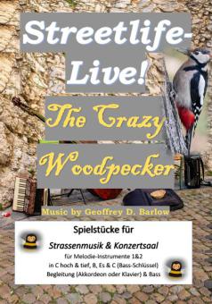 Streetlife live! The Crazy Woodpecker 