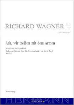 Die Schweizerfamilie - Ach, wir treiben mit dem Armen 