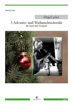 3 Advents- und Weihnachtschoräle 