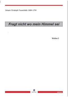 Fragt nicht wo mein Himmel sei - Violine 1 