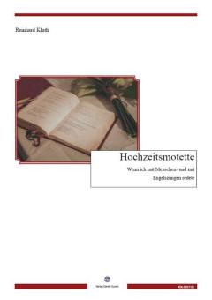 Hochzeitsmotette "Wenn ich mit Menschen- und mit Engelszungen redete" 