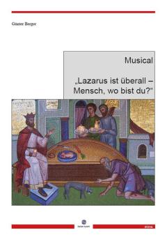 Lazarus ist überall - Mensch, wo bist du? 