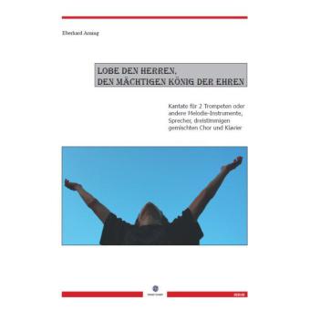 Lobe den Herren, den mächtigen König der Ehren 