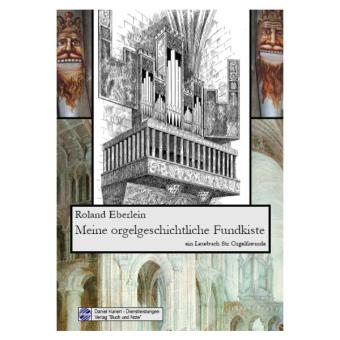 Meine orgelgeschichtliche Fundkiste 