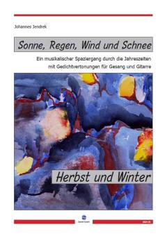 Sonne, Regen, Wind und Schnee "Herbst und Winter" 