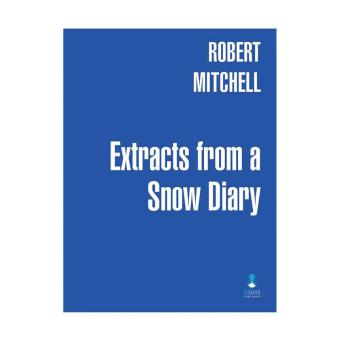 Extracts from a Snow Diary 