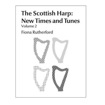 The Scottish Harp: New Times and Tunes 2 