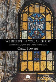 We Believe in You, O Christ 