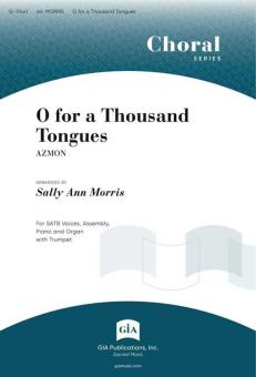 O for a Thousand Tongues 