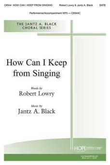 How Can I Keep From Singing 