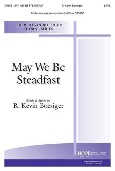 May We Be Steadfast 