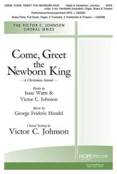 Come, Greet the Newborn King 