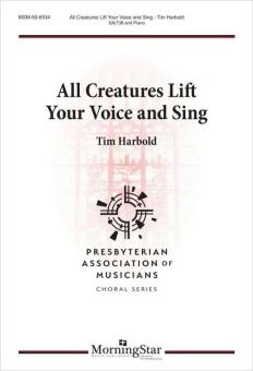 All Creatures Lift Your Voice and Sing 