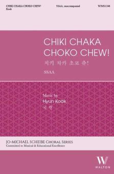 Chiki Chaka Choko Chew! 