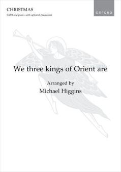 We three kings of Orient are 