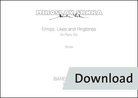 Emojis, Likes and Ringtones for Piano Trio (2018) 