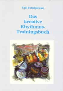 Das kreative Rhythmus-Trainingsbuch 