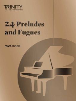 Trinity College London: 24 Preludes and Fugues 